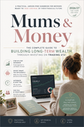 Mums & Money | Complete Beginner's Guide to Investing & Building Wealth